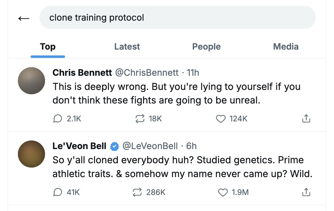 Screenshot of Twitter search results for "clone training protocol." Chris Bennett (@ChrisBennett): "This is deeply wrong. But you're lying to yourself if you don't think these fights are going to be unreal." (124K likes). Le'Veon Bell (@LeVeonBell, verified): "So y'all cloned everybody huh? Studied genetics. Prime athletic traits. & somehow my name never came up? Wild." (41K replies, 286K reposts, 1.9M likes).