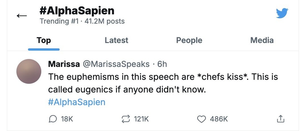 Screenshot of the top tweet under #AlphaSapien (Trending #1, 41.2M posts). Marissa (@MarissaSpeaks, 6h): 'The euphemisms in this speech are *chefs kiss*. This is called eugenics if anyone didn't know. #AlphaSapien' 18K replies, 121K reposts, 486K likes.